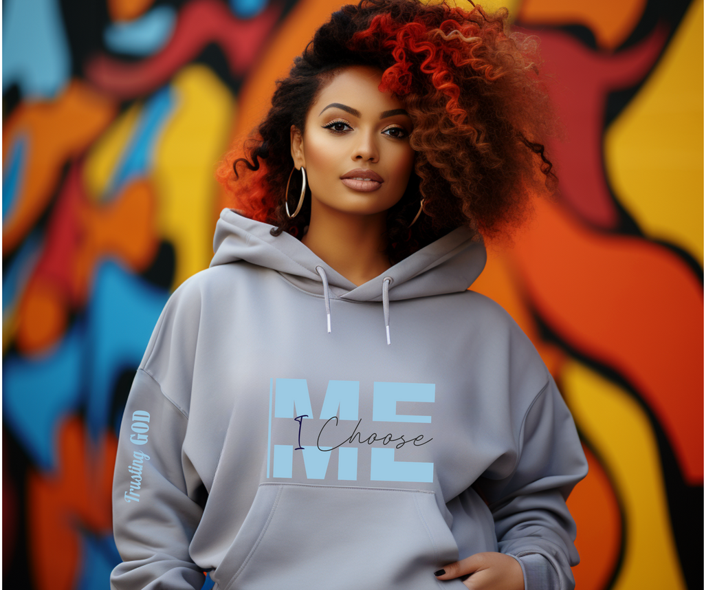I Choose ME Hoodies