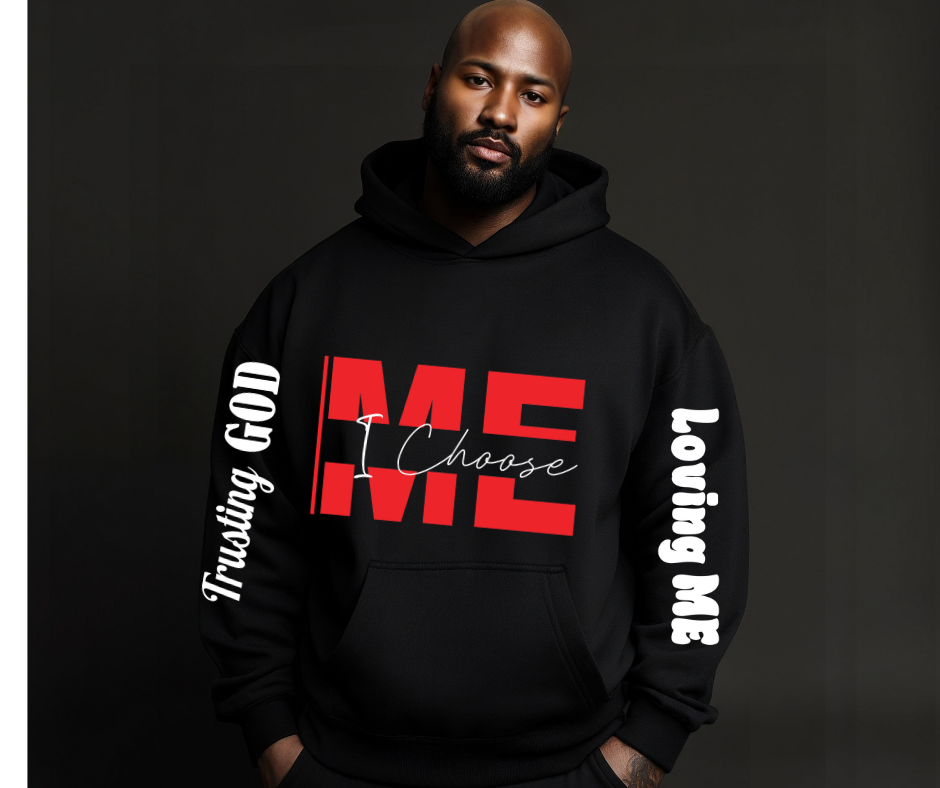 I Choose ME Hoodies