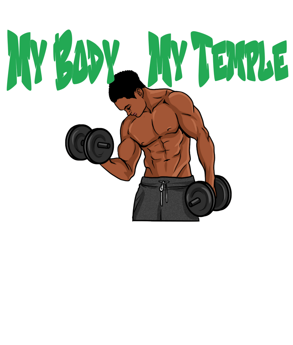 Male My Body is My Temple Tshirt