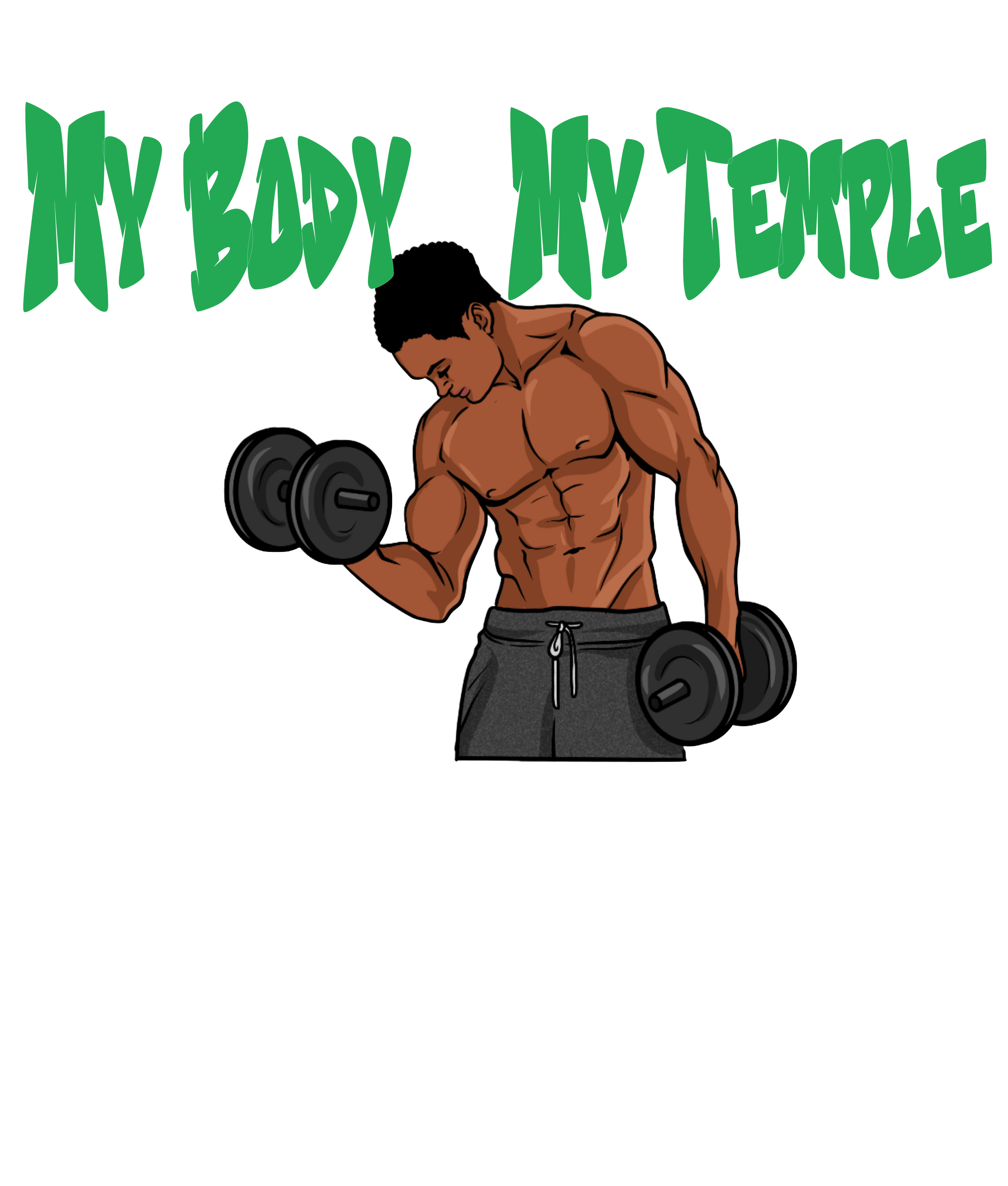 Male My Body is My Temple Tshirt